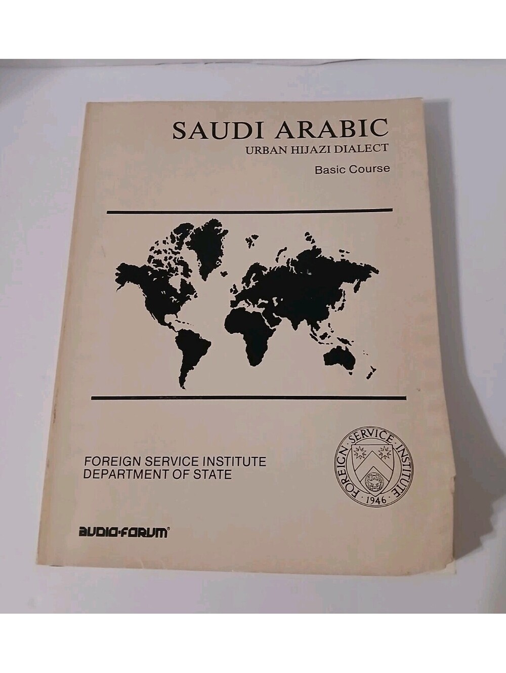Saudi Arabic: Urban Hijazi Dialect, Basic Course Foreign Service Institute